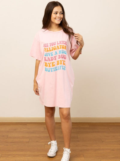 See You Later Alligator on Pink Wash Tee Shirt Dress With Pockets