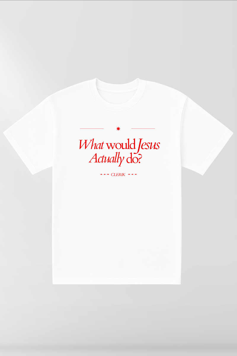 What Would Jesus Actually Do on White Box Tee